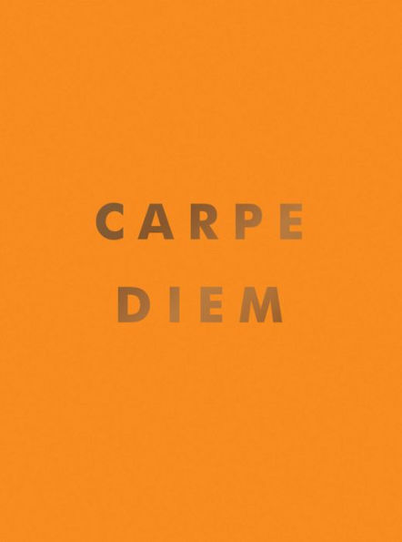 Carpe Diem