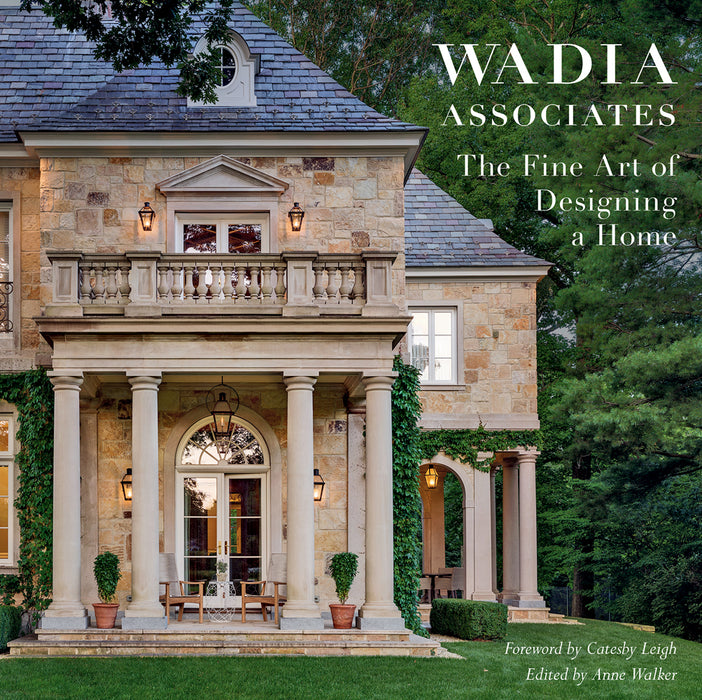The Fine Art of Designing a Home: Wadia Associates