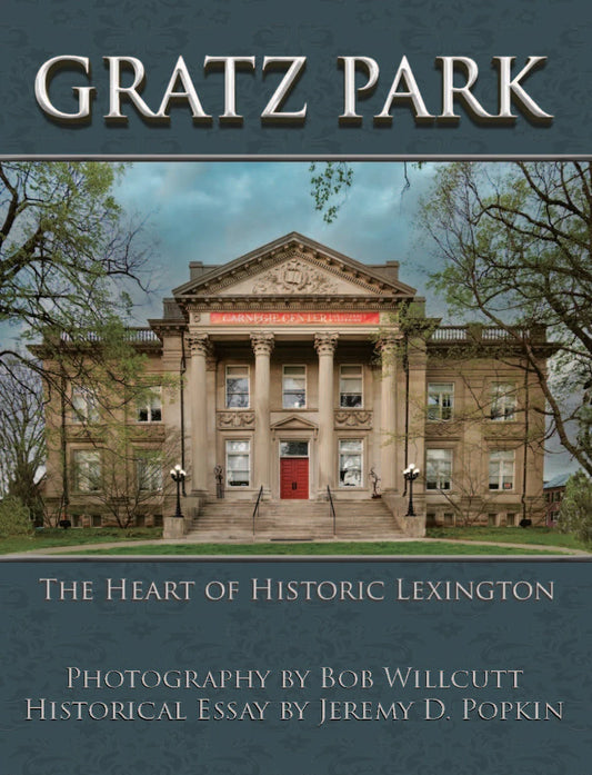 Gratz Park The Heart of Historic Lexington
