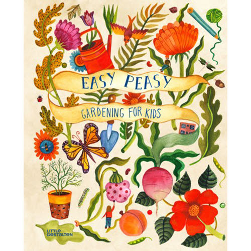 Easy Peasy: Gardening for Kids
