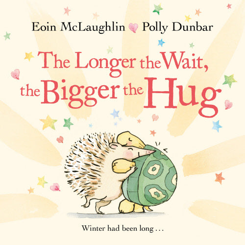 The Longer the Wait The Bigger the Hug